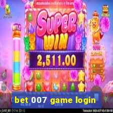 bet 007 game login